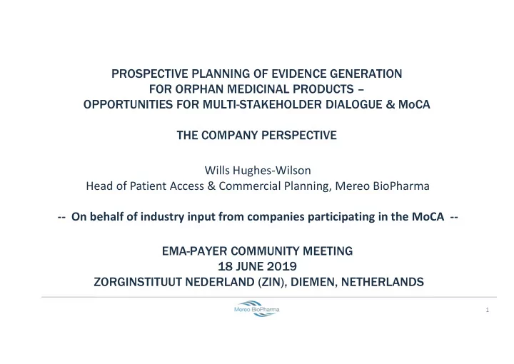 prospective planning of evidence generation for orphan