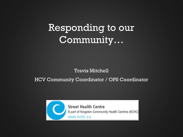 responding to our community