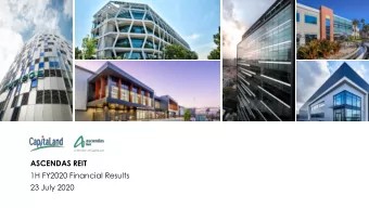 ASCENDAS REIT  1H FY2020 Financial Results  23 July 2020  Disclaimers This material shall be read