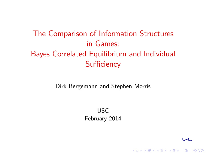 the comparison of information structures in games bayes