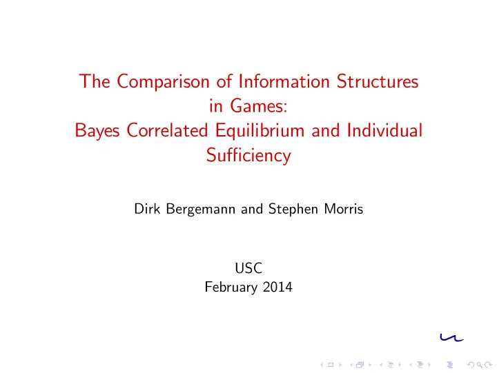 the comparison of information structures in games bayes