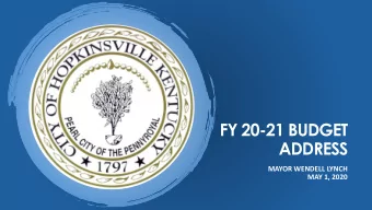 FY 20-21 BUDGET  ADDRESS  MAYOR WENDELL LYNCH  MAY 1, 2020  COVID-19 Impact  Globally 3,251,925