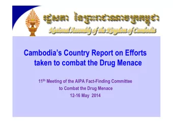 Cambodias Country Report on Efforts  taken to combat the Drug Menace 11 th Meeting of the AIPA