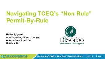 Permit-By-Rule  Neal A. Nygaard  Chief Operating Officer, Principal  DiSorbo Consulting, LLC