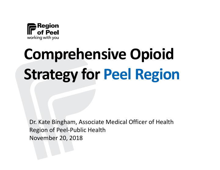 comprehensive opioid strategy for peel region