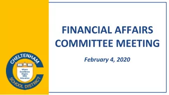 FINANCIAL AFFAIRS  COMMITTEE MEETING  February 4, 2020  Cheltenham  Mission Statement  Drawing on