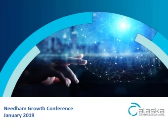 Needham Growth Conference  January 2019  Safe Harbor Statement  Forward-Looking Statements  We have