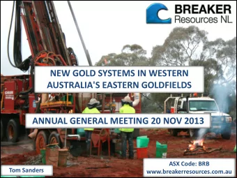 NEW GOLD SYSTEMS IN WESTERN  AUSTRALIA'S EASTERN GOLDFIELDS  ANNUAL GENERAL MEETING 20 NOV 2013