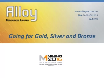 Going for Gold, Silver and Bronze  Company Disclaimer and Statements  2 of 22  Disclaimer  This