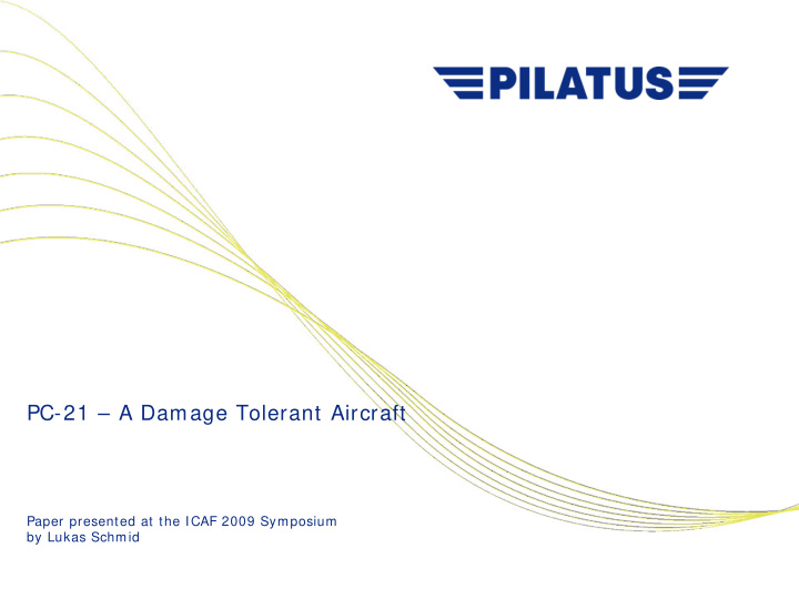 pc 21 a damage tolerant aircraft