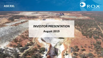 INVESTOR PRESENTATION  August 2019  1  Disclaimers  Forward-Looking Statements  Competent Person
