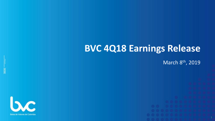 bvc 4q18 earnings release