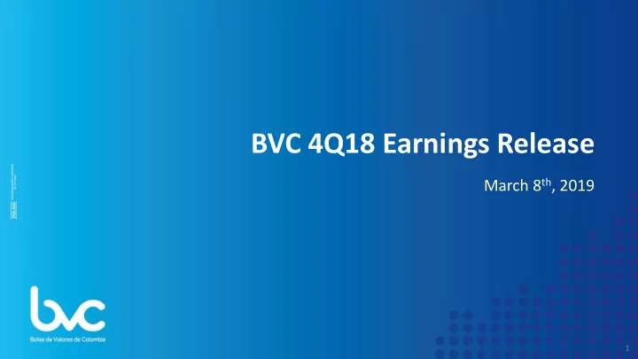 bvc 4q18 earnings release