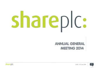 1  1 AGM  10 June 2014  8  8 AGM  10 June 2014  10  10 AGM  10 June 2014  AGENDA The