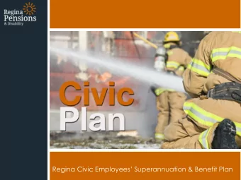 Regina Civic Employees Superannuation &amp; Benefit Plan  Background    Defined benefit