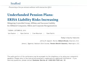 Underfunded Pension Plans:  ERISA Liability Risks Increasing  Mitigating Controlled Group,