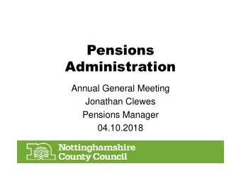 Pensions  Administration  Annual General Meeting  Jonathan Clewes  Pensions Manager  04.10.2018