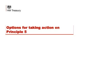 Opt  Options  ions for ta  for taking  king ac  action  tion on  on  Princ  Principle  iple 5  Why