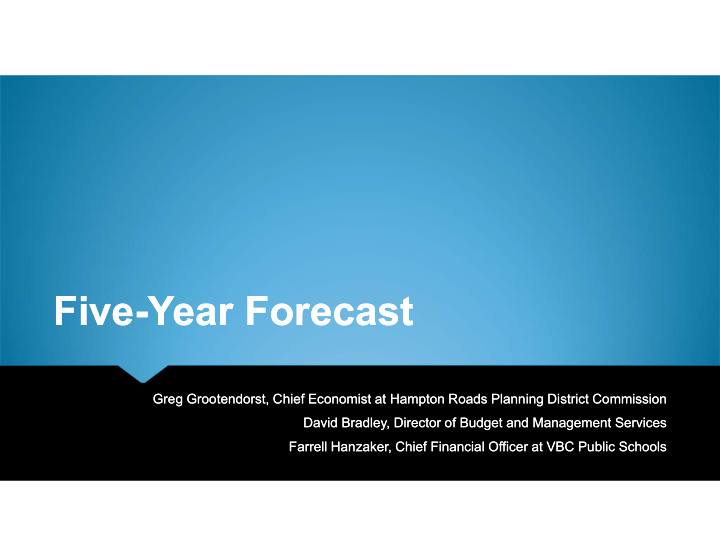 five year forecast five year forecast