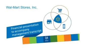 Wal-Mart Stores, Inc.  Safe harbor and non-GAAP measures  This presentation contains statements as