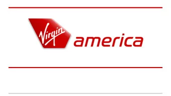 Purpose  Develop long-term strategies and progressive options  for Virgin America to increase its