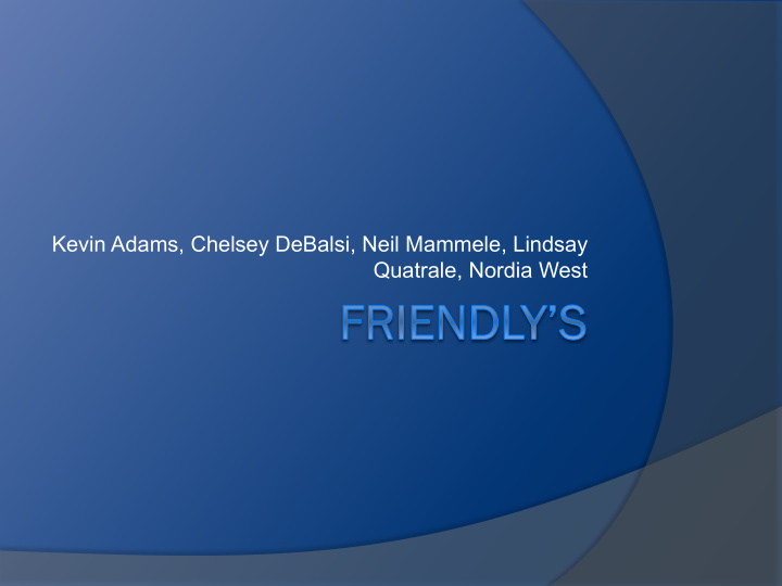 kevin adams chelsey debalsi neil mammele lindsay quatrale