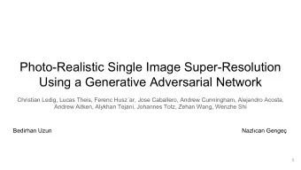 Photo-Realistic Single Image Super-Resolution  Using a Generative Adversarial Network  Christian