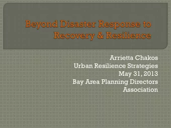 A resilient community can grow, adapt and restore itself in the  aftermath of disruptive change