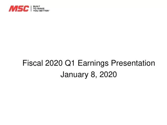 Fiscal 2020 Q1 Earnings Presentation  January 8, 2020  Risks and Non-GAAP Disclosures  Statements