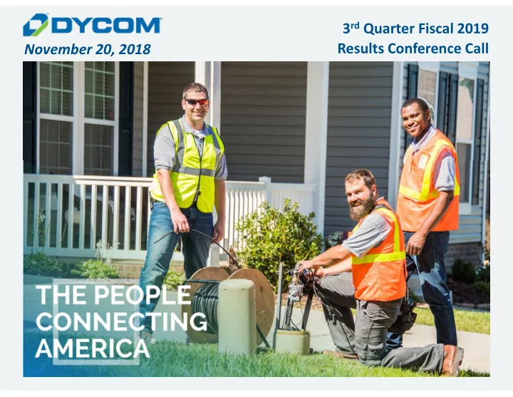 3 rd quarter fiscal 2019 results conference call november