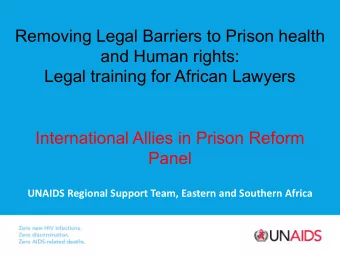 and Human rights:  Legal training for African Lawyers  International Allies in Prison Reform  Panel