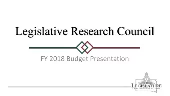 Legislative Research Council  FY 2018 Budget Presentation  Legislative Branch Organization Chart