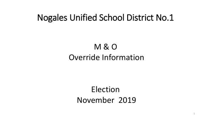 nog nogales es un unified ed s schoo ool district no no 1