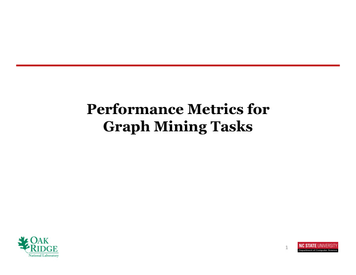 performance metrics for graph mining tasks