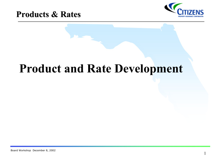 product and rate development