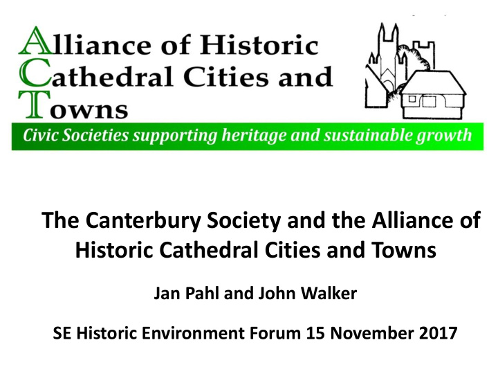 the canterbury society and the alliance of historic