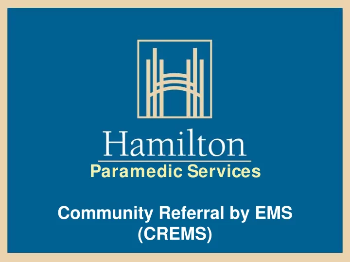 paramedic services community referral by ems crems