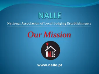 Our Mission  www.nalle.pt  NALLE  Our Mission  The mission of the National Association of Local