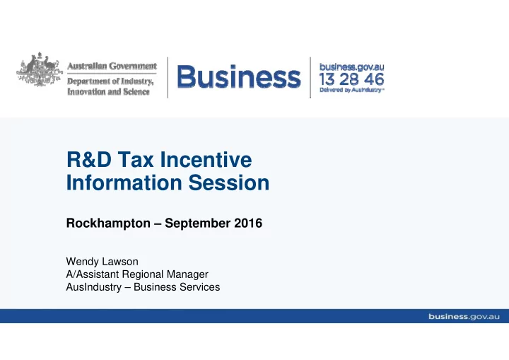 r d tax incentive information session