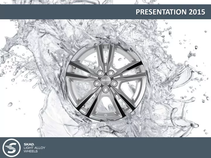 presentation 2015 about the company
