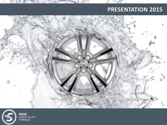 PRESENTATION 2015  ABOUT THE COMPANY Casting and Mechanical Plant SKAD - is the high technology
