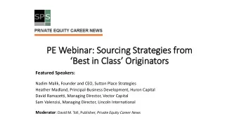 PE Webinar: Sourcing Strategies fr  from  Best in Class Originators  Featured Speakers: