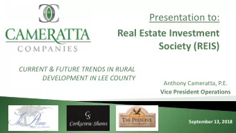 Presentation to:  Real Estate Investment  Society (REIS)  CURRENT &amp; FUTURE TRENDS IN RURAL