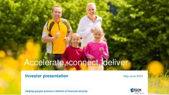 Accelerate, connect, deliver  Investor presentation  May-June 2016  Helping people achieve a