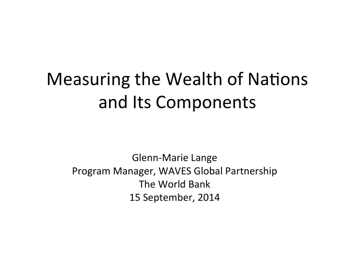 measuring the wealth of na2ons and its components