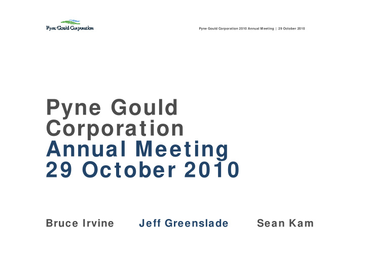 pyne gould corporation annual meeting 29 october 2010