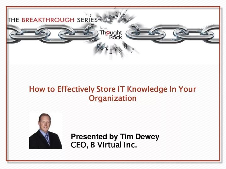 presented by tim dewey ceo b virtual al inc