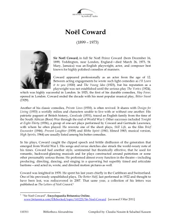 Nol Coward (1899  1973) Sir Nol Coward, in full Sir Nol Peirce Coward  (born December 16,
