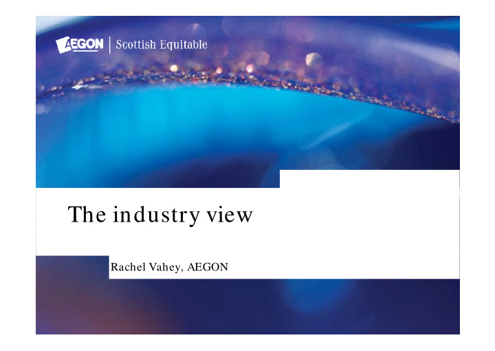 the industry view