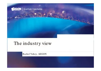 The industry view  Rachel Vahey, AEGON  The current DC  marketplace  Number of active schemes
